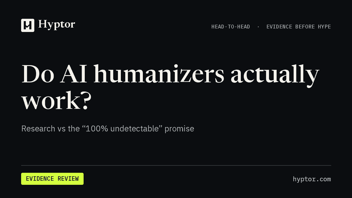 Hyptor evidence review: Do AI humanizers work?