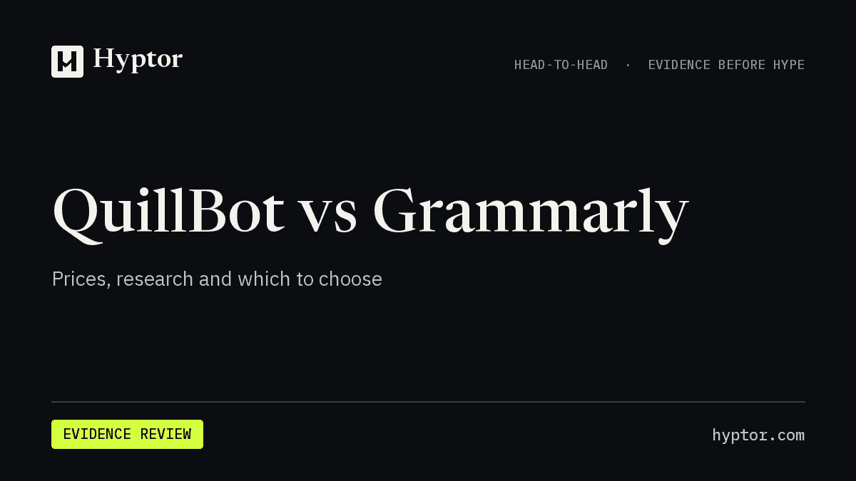 Hyptor evidence review: QuillBot vs Grammarly